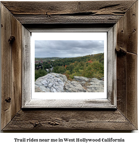 trail rides near me in West Hollywood, California